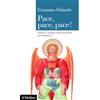 Il Mulino Pace, pace, pace! Donne e uomini contro la guerra nel Medioevo