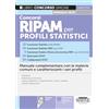Edizioni Simone Concorsi RIPAM per profili statistici. Manuale complementare con le materie comuni e caratterizzanti i vari profili
