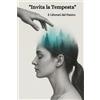 Majosta Invita la Tempesta E Liberati dal Panico. Tecniche e strategie per convivere con ansia e panico senza evitarli. Esercizi mentali, corporei, relazionali e respiratori.: "Non devi combattere l'ansia.