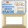 Bratek 4X Placca 4 Moduli Compatibile con Placche BTicino Matix - Sostituisce Placchette BTicino Matix AM4804MGL Colore Oro Satinato - Made in Europe