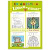 Edizioni del Baldo Logica-mente. Giochi visuali, di logica e matematica per cervelli attivi. Tuffandoti nella storia
