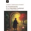 Tipheret Il viandante e la trasmutazione