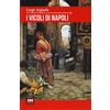 CLASSIC HOUSE BOOK I vicoli di Napoli