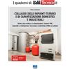 Maggioli Editore Collaudo degli impianti termici e di climatizzazione domestici e industriali