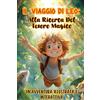 Majosta Il Viaggio Di Leo: Alla Ricerca Del Tesoro Magico: Scopri e Gioca con Leo: Libro Illustrato e Interattivo con Attività Motorie e Creative per Bambini ... Accesso a Contenuti Digitali tramite QR Code