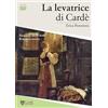 LAReditore La levatrice di Cardè. Piemonte 1629-1640