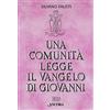 Ancora Una comunità legge il Vangelo di Giovanni