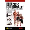 Giacomo Catalani Editore Esercizio funzionale®. Massima performance biomeccanica