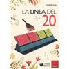 Erickson La linea del 20. Metodo analogico per l'apprendimento del calcolo. Con strumento