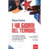 Signs Publishing I 40 giorni del terrore. L'occupazione slavo-comunista di Gorizia e un lapidario per cancellare gli omissis della storia