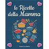 Majosta Le Ricette della Mamma: dedicato pratico ricettario da scrivere di grande formato. Copertina ASTER: Ideale quaderno per scrivere 100 ricette. Componi ... di famiglia. Immancabile diario per ricette