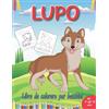 Majosta Lupo Libro da colorare per bambini dai 4 agli 12 anni: 30 immagini carine e divertenti da colorare, libri da colorare per bambini facili per tutte le età (bambini in età prescolare e scuola materna).