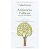 Adelphi Attraverso l'albero. Una piccola storia dell'arte. Ediz. illustrata