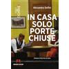 Armando Editore In casa solo porte chiuse