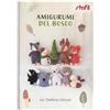 Manuale Amigurumi del Bosco