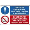 CARTELLI SEGNALATORI Cartello segnalatore multisimbolo - 30x20 cm - USCITA DI EMERGENZA -E' VIETATO DEPOSITARE - alluminio - Cartelli Segnalatori (unità vendita 1 pz.)