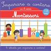 Majosta Imparare a contare con il metodo Montessori: Libro di attività Montessori 3 anni - imparare a contar Montessori - Imparare i numeri 3 anni - libro di matematica - libro di attività per bambini 3 anni