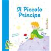 Edizioni del Baldo Il Piccolo Principe. Ediz. illustrata