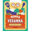 Demetra Nonna VegAnna. Cucina vegana per tutti