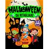 Majosta Halloween da Ritagliare - Per Bambini dai 3 ai 6 Anni: Impara ad usare le Forbici, Lavoretti di Taglia e Incolla Fantasmi, Zucche Streghe e Vampiri, ... con il Metodo Montessori, Giochi e Passatempi