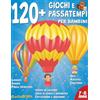 Majosta 120+ Giochi e passatempi per bambini - 7 e 8 anni: Labirinti, sudoku, parole intrecciate, disegni da colorare, giochi di logica e di matematica, cruciverba, quiz, acrostici, crittogrammi e anagrammi