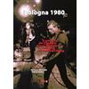 Edizioni Interno4 Bologna 1980. Il concerto dei Clash in Piazza Maggiore nell'anno che cambiò l'Italia