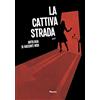 Filigrana La cattiva strada: Antologia di racconti Noir