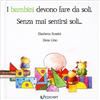 LIBRO I BAMBINI DEVONO FARE DA SOLI - ELISABETTA ROSSINI, ELENA URSO