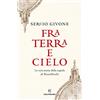 Solferino Fra terra e cielo. La vera storia della cupola di Brunelleschi