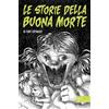 Edizioni Clandestine Le storie della buona morte