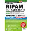 Edizioni Simone Concorsi RIPAM per assistenti 3997 assistenti varie amministrazioni (2913 Assistenti amministrativi). 1100 assistenti Ministero della Difesa (600 assistenti amministrativi). Manuale di sintesi
