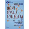 MONDADORI Ogni cosa è collegata. Pauli, Jung, la fisica quantistica, la sincronicità, l'amore e tutto il resto