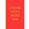 Majosta ATTENZIONE! PERICOLO PAZIENZA FINITA: Un quaderno A5 a pagine bianche con frasi ironiche e originali che aggiungono personalità e stile. Perfetto per ... organizzare le tue idee, è il regalo ideale.