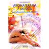 XENIA Aromaterapia e musica. Sensi, oli essenziali e spirito del suono