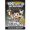 Majosta 100 NUOVI Fatti Incredibili sul Calcio per Veri Tifosi JUVENTINI - 2a Edizione AGGIORNATA 2025/26: Racconti di Vittorie, Trofei e Campioni BIANCONERI ... Adulti e Appassionati di ogni età. +100 QUIZ