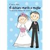 YOUCANPRINT Vi dichiaro marito e moglie "i nostri primi 40 anni"