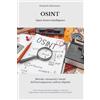 Core Matrix OSINT - Open Source Intelligence: Metodo, strumenti e limiti dell'investigazione nell'era digitale