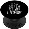 Electronic Music Techno Dj Dance Gift Id È un buon giorno per ascoltare musica elettronica Techno Producer PopSockets PopGrip Intercambiabile