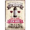 schilderkreis24 Targa in metallo divertente con scritta Jedes sollte .. Wein, targa decorativa in metallo, idea regalo retrò, divertente per compleanno, Natale, cantina, vino bar, 20 x 30 cm