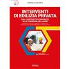 Grafill Interventi di edilizia privata dal contratto d'appalto alla consegna dei lavori. Con software