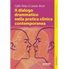 Giunti Psicologia.IO Il dialogo drammatico nella pratica clinica contemporanea