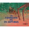 Editoriale Cosmo La fidanzata del Dr. Septimus. Blake e Mortimer