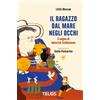 Telos Edizioni Il ragazzo dal mare negli occhi. Il sogno di Heinrich Schliemann. Ediz. ad alta leggibilità