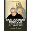 Edizioni Segno Don Dolindo Ruotolo. Il vecchierello della Madonna