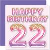 Stuff4 Biglietto di auguri per il 22° compleanno da donna, con palloncini glitterati rosa e viola, biglietti di auguri per 22 anni, figlia, sorella, zia, cugina, 145 mm x 145 mm, 22 secondi