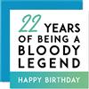 Stuff4 Biglietto di auguri divertente il 22° compleanno uomo e donna con scritta in lingua inglese Being a Legend Twenty-Twenty-Second Happy Birthday lui figlio figlia fratello sorella