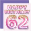 Stuff4 Biglietto di auguri per il 62° compleanno da donna, rosa e viola