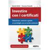 Ulrico Hoepli Investire con i certificati. Selezionare, costruire e gestire un portafoglio con un rischio contenuto