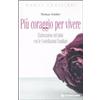 TECNICHE NUOVE Più coraggio per vivere. Elaborazione del lutto con le costellazioni familiari