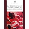 Il Cerchio La guerra civile di Spagna (1936-39). Le cause e il contesto internazionale (Vol. 1)